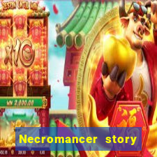 Necromancer story mod apk (unlimited skill points